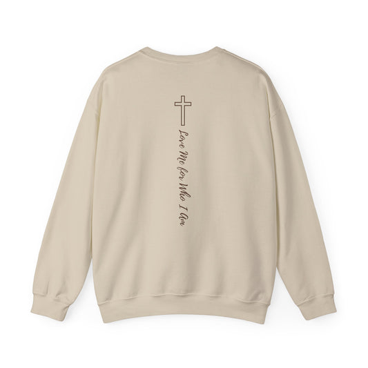 Love Me for Who I Am Crewneck Sweatshirt | Unisex Cozy Fleece | Self Love & Healing Sweatshirt