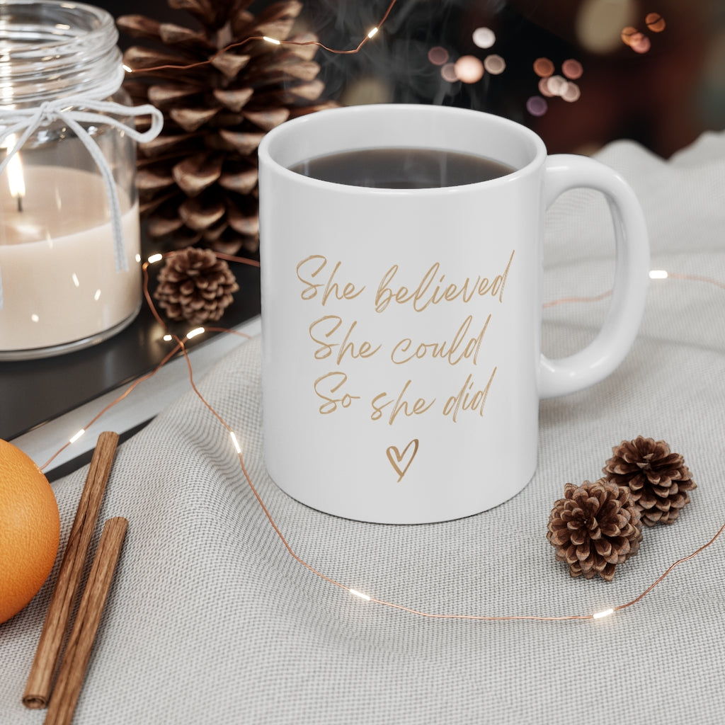 She Believed, She Could, So She Did – Daily Affirmation Mug | Motivational Gift