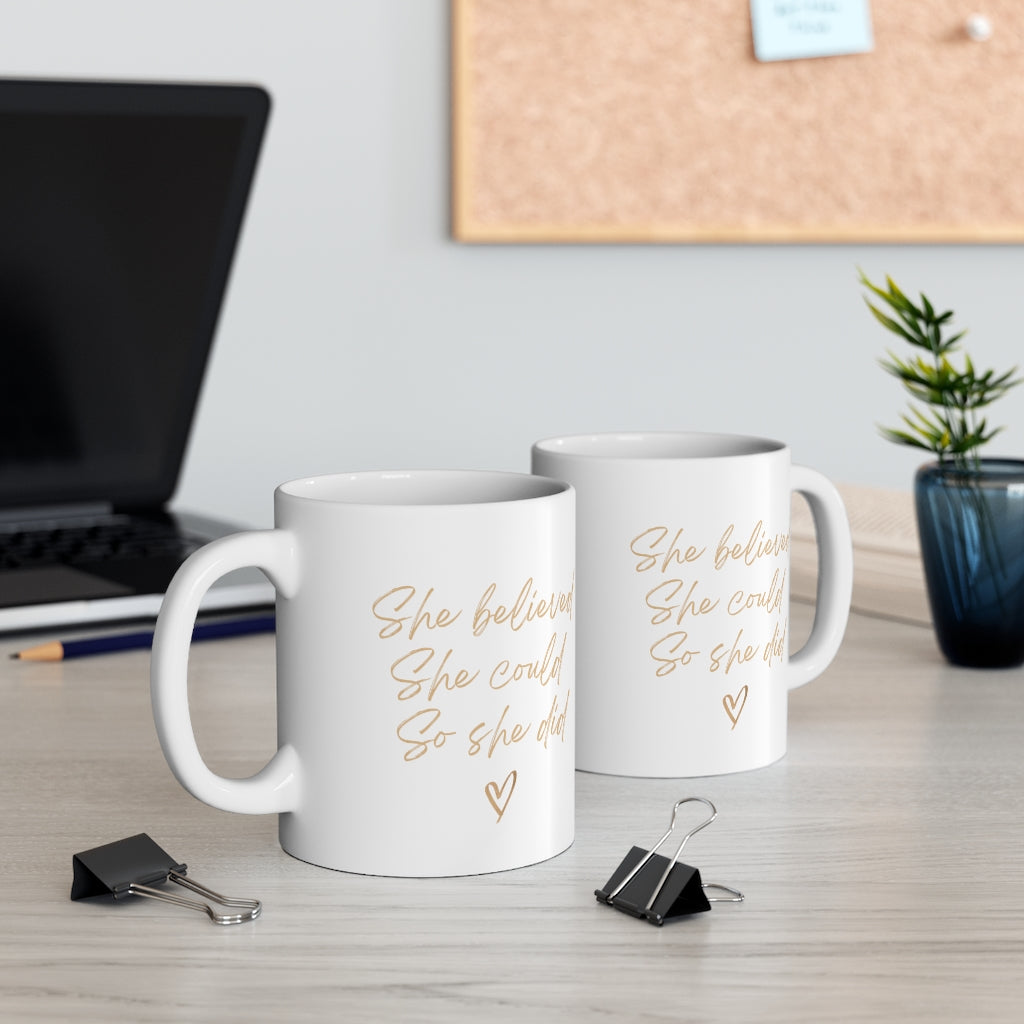 She Believed, She Could, So She Did – Daily Affirmation Mug | Motivational Gift
