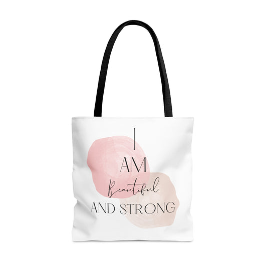 I Am Beautiful, And Strong- Empowerment Tote for Healing