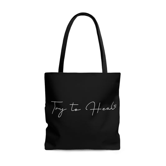 Try To Heal Durable Motivational Tote Bag- Inspirational Tote Bag, Laptop Tote Bag, Office Tote Bag, Self-Care Gift Tote Bag, Tote Purse